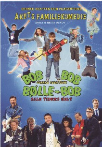 Film 2010: Bølle-Bob - alle tiders helt